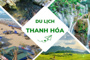 TOP #3 Địa Điểm Du Lịch Thanh Hóa “Đi Không Muốn Về”